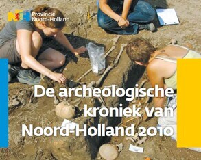 Archeologische kroniek van Noord-Holland 2010