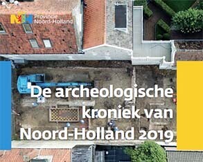 Archeologische kroniek van Noord-Holland 2019