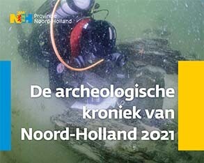 Archeologische kroniek van Noord-Holland 2021