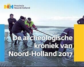 Archeologische Kroniek Noord-Holland 2017